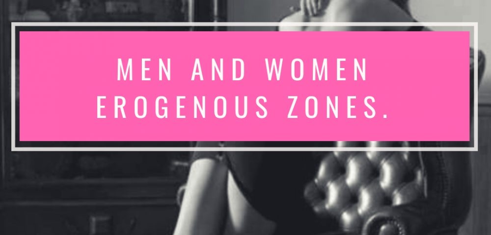 Men and Women Erogenous Zones