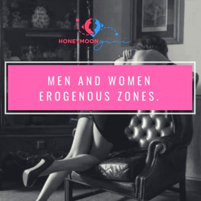Men and Women Erogenous Zones