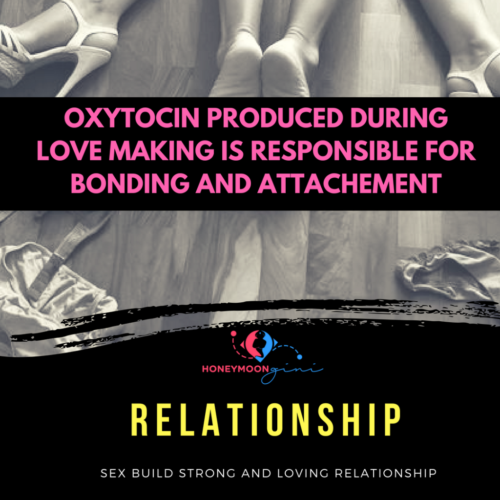 Love Chemistry Explains Sex Is Important For Bonding In Relationship Honeymoongini 9519