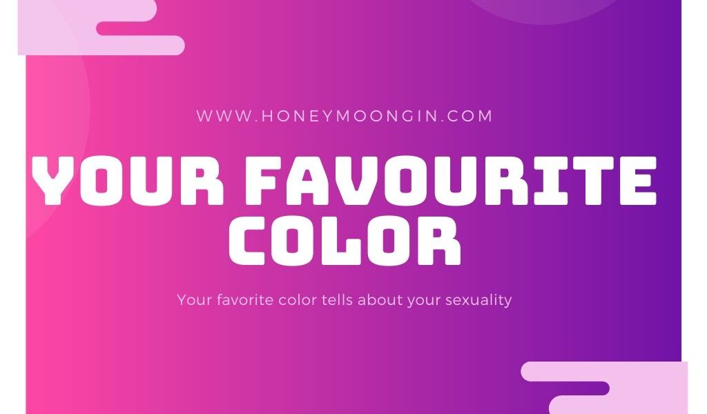 Your Favorite Color Tells About Your Sexuality Honeymoongini 5776